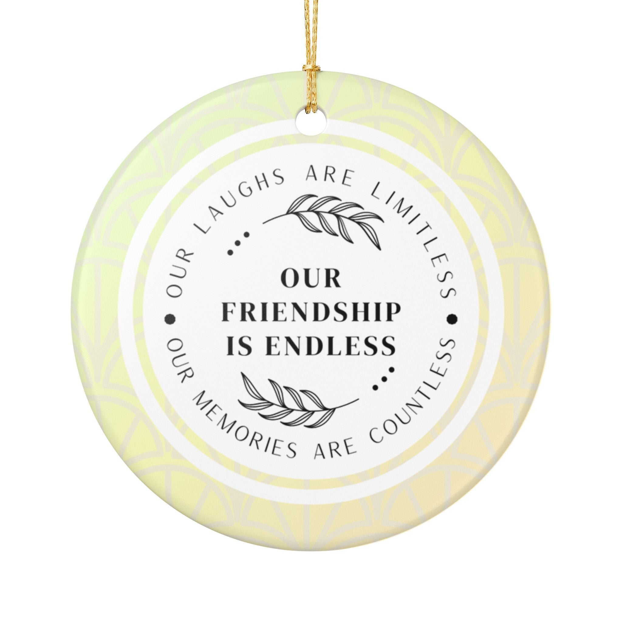 Our Friendship is Endless Ornament