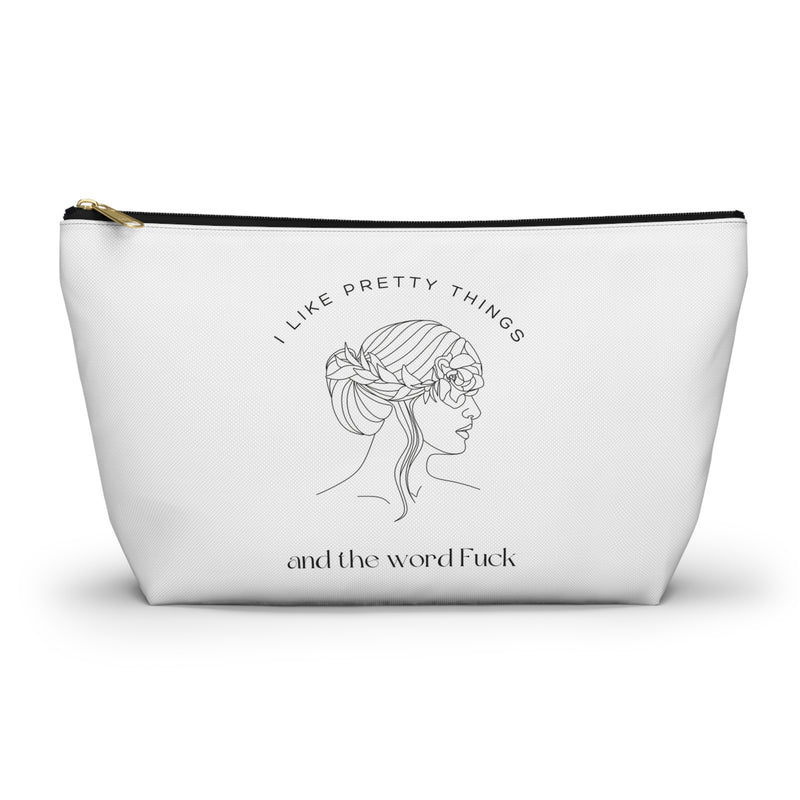 I Like Pretty Things and the Word Fuck Bag - Hair Up