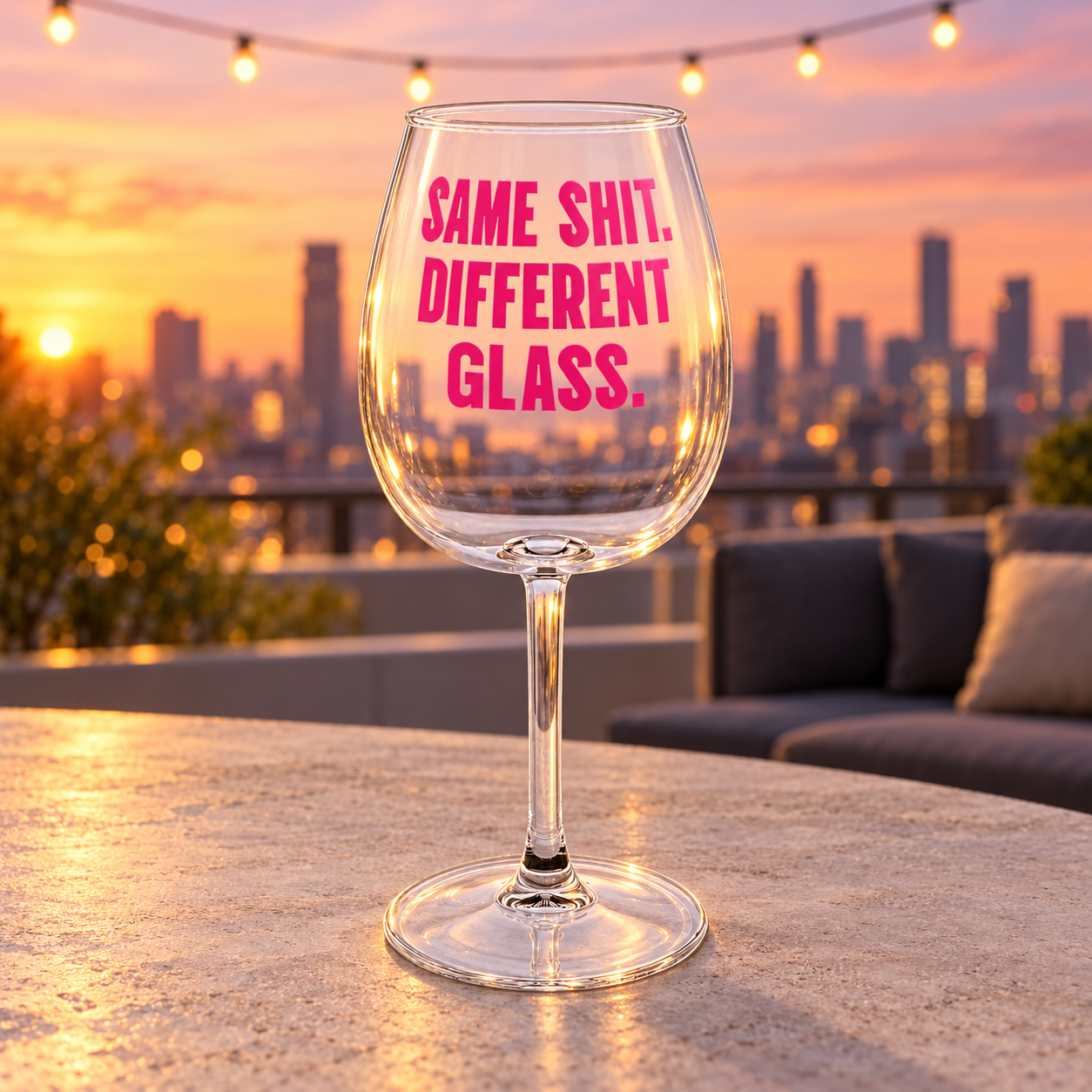 Same Shit. Different Glass. Wine Glass
