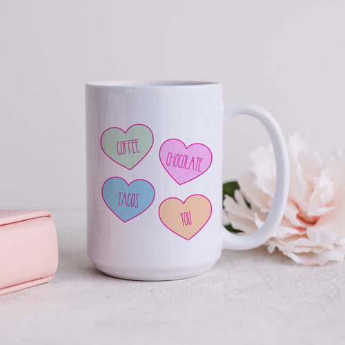 Coffee Chocolate Tacos You Candy Heart Mug RTS