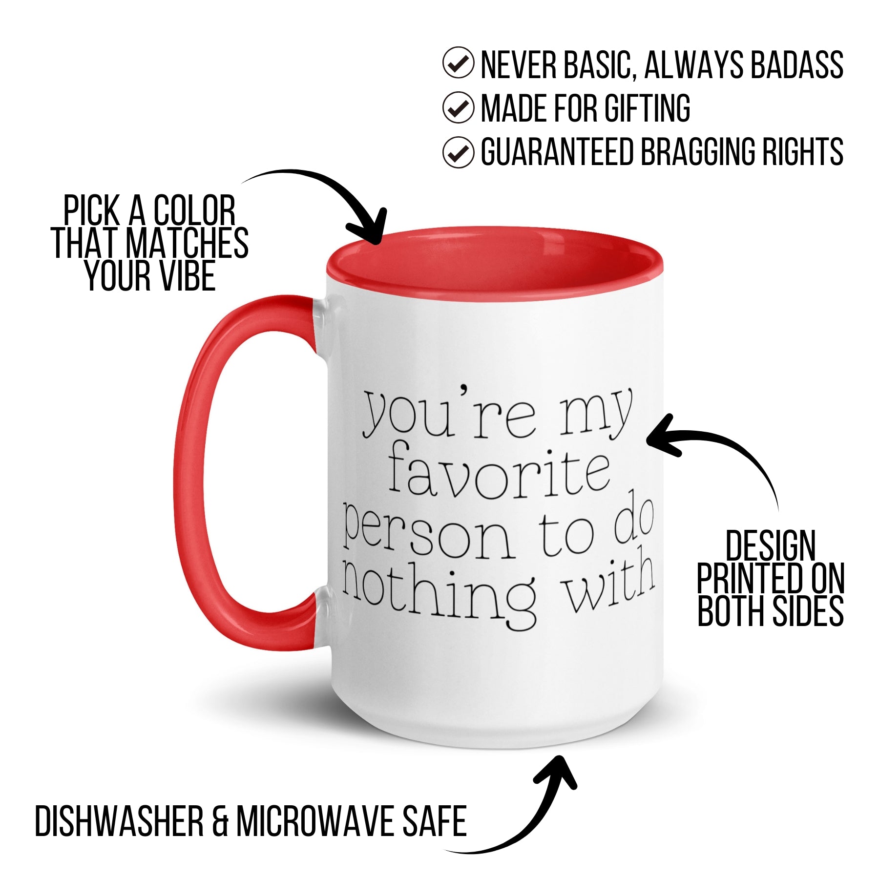 You're My Favorite Person to do Nothing With Mug