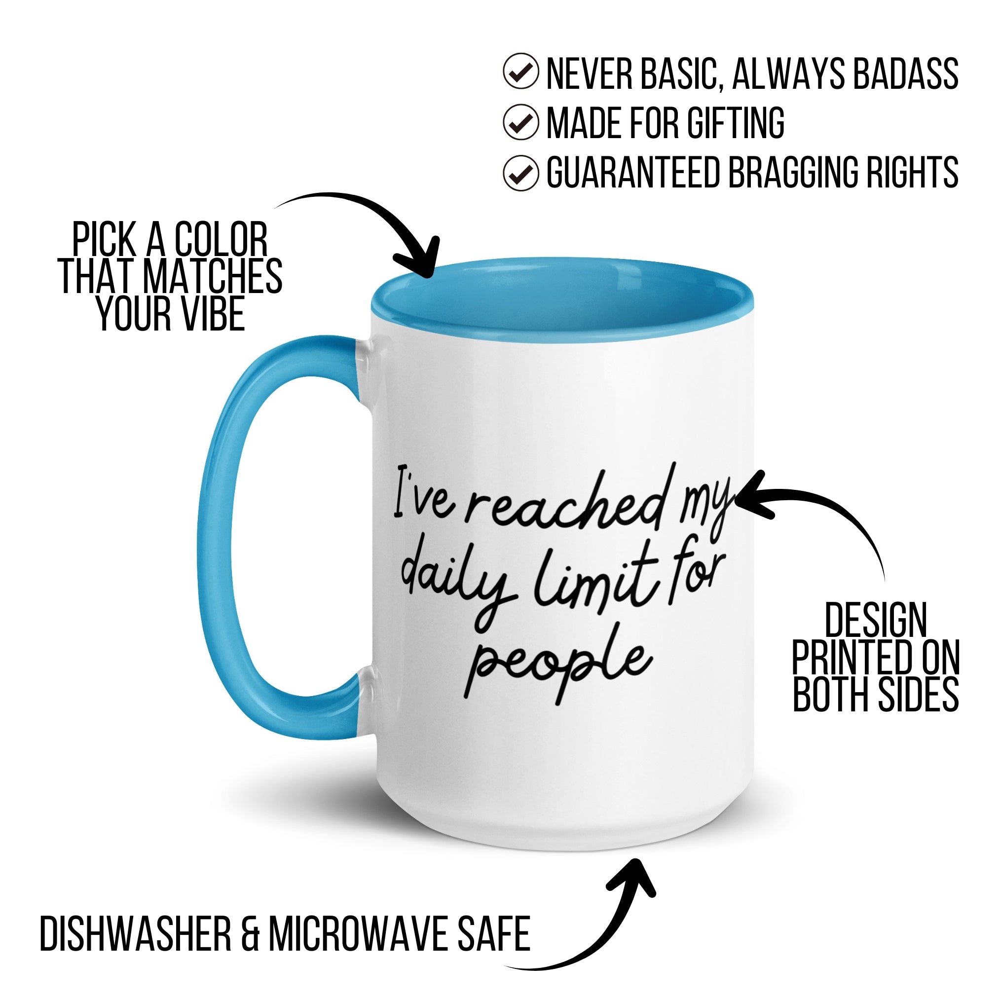 I've Reached My Daily Limit for People Mug