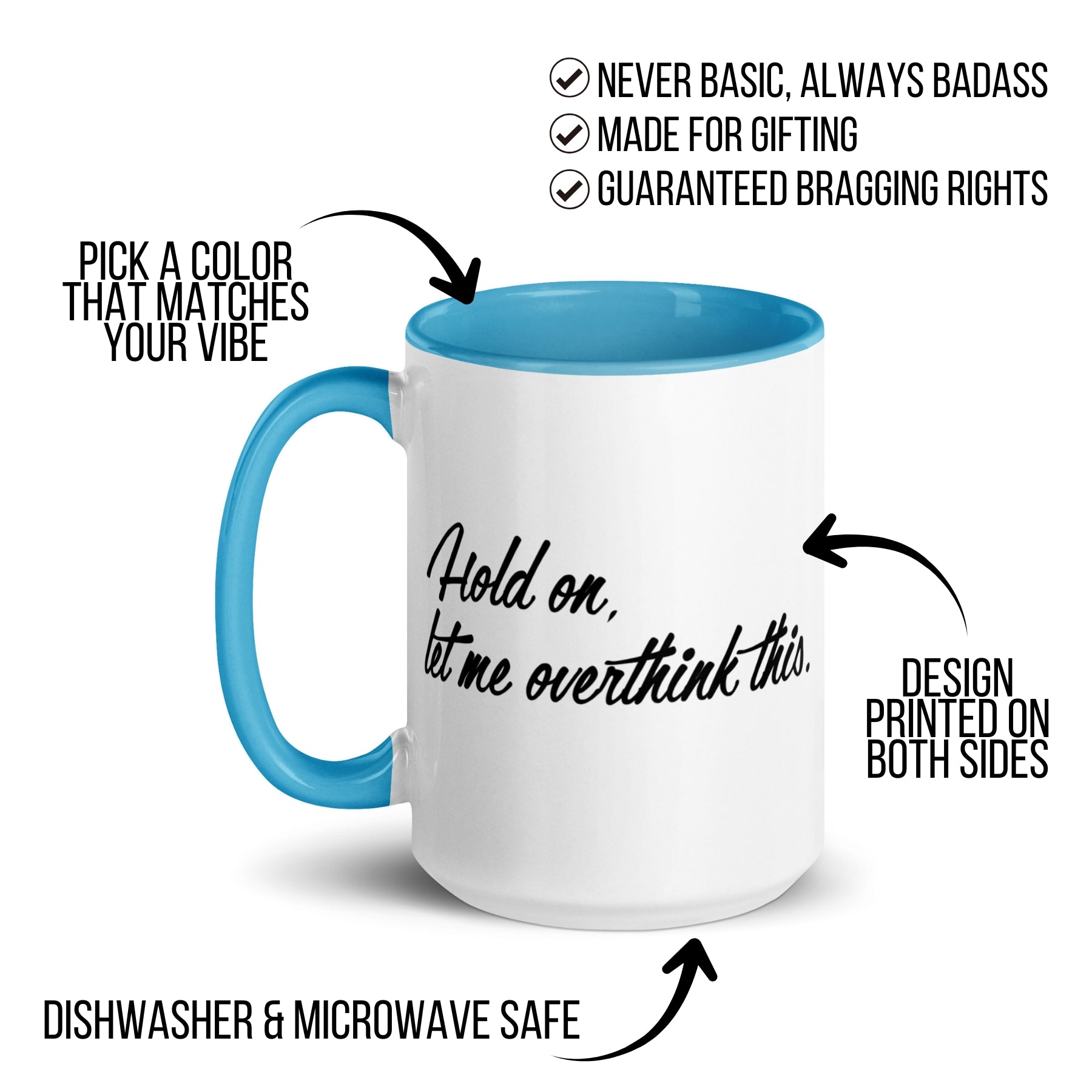 Hold On, Let Me Overthink This Mug
