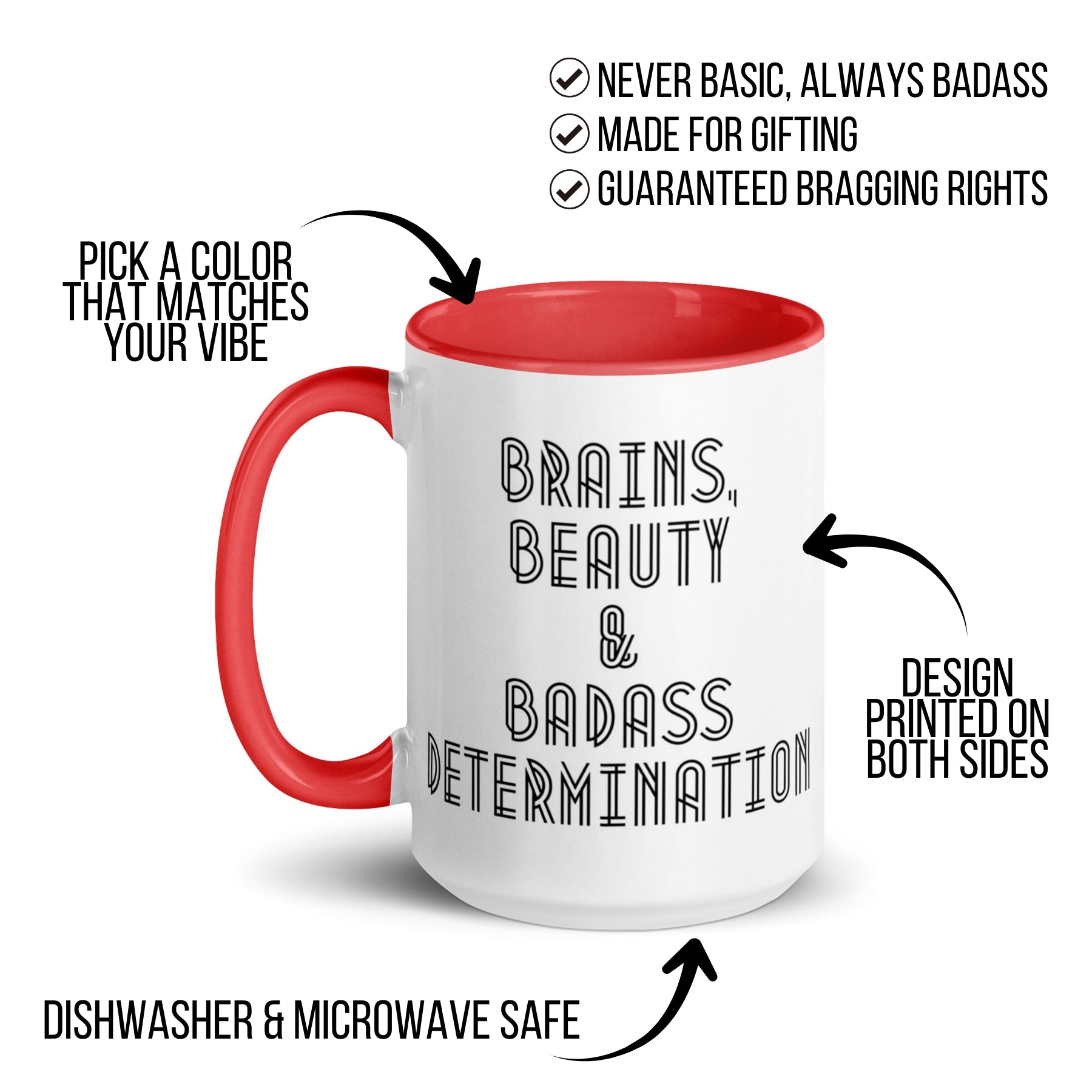 Brains Beauty Badass Determination Mug