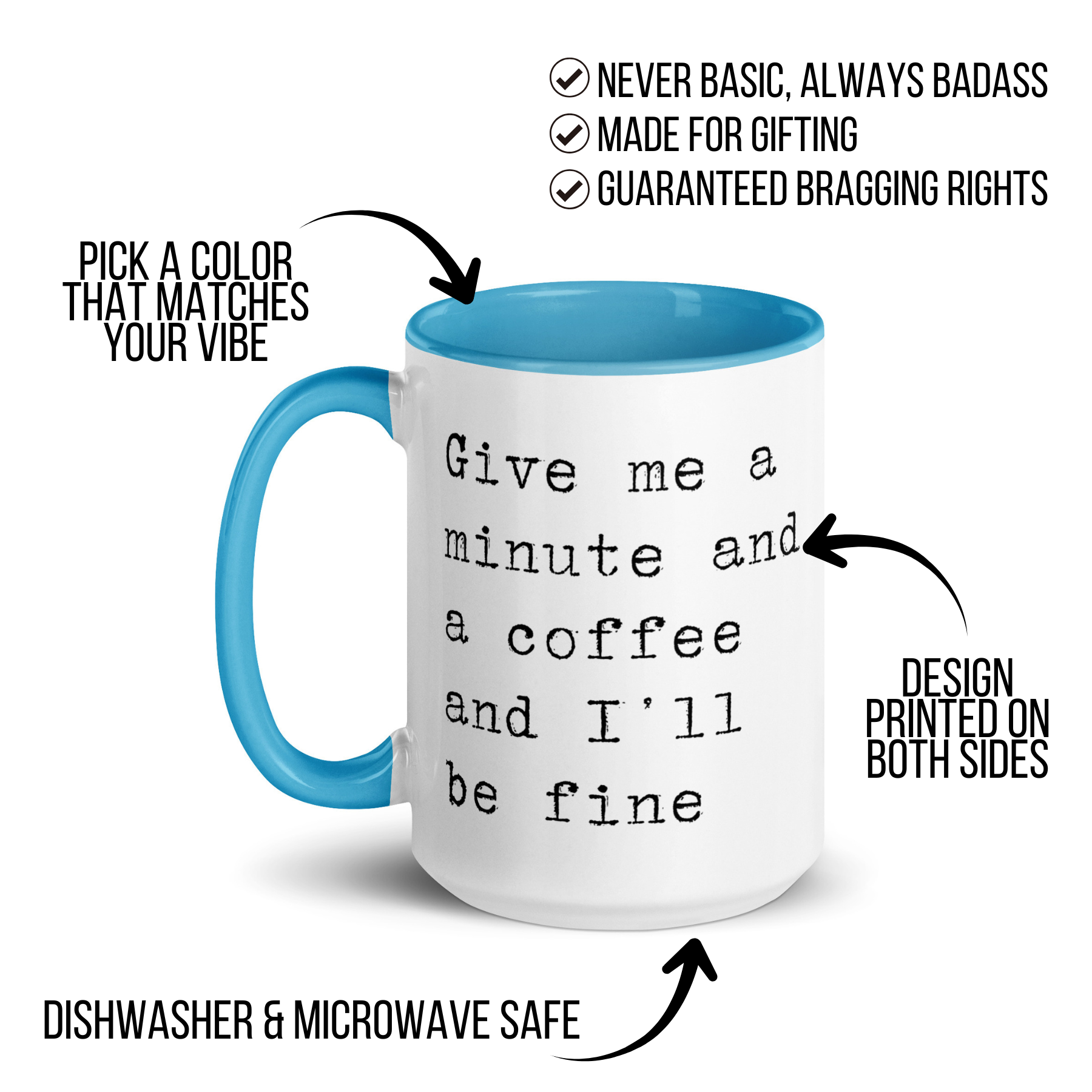 Give Me a Minute and Coffee Mug