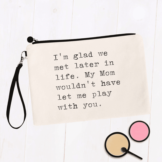 I'm Glad We Met Later in Life Bundle