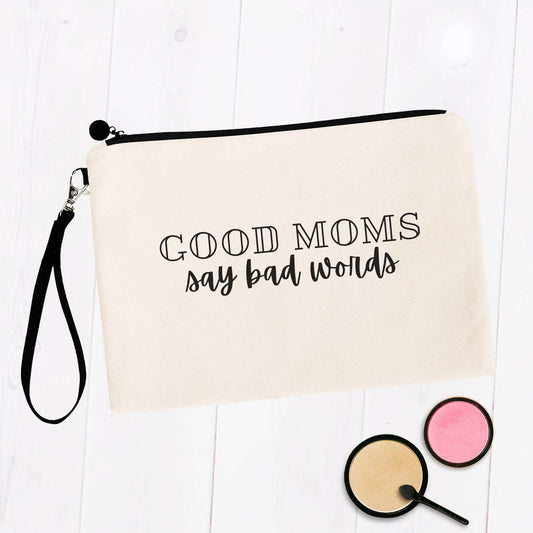 Good Moms Say Bad Words Makeup Bag
