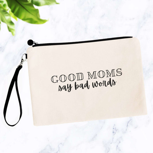 Good Moms Say Bad Words Makeup Bag
