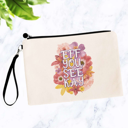 Eff You See Kay Flowery Language Makeup Bag