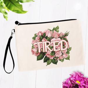 Tired Flowery Language Makeup Bag