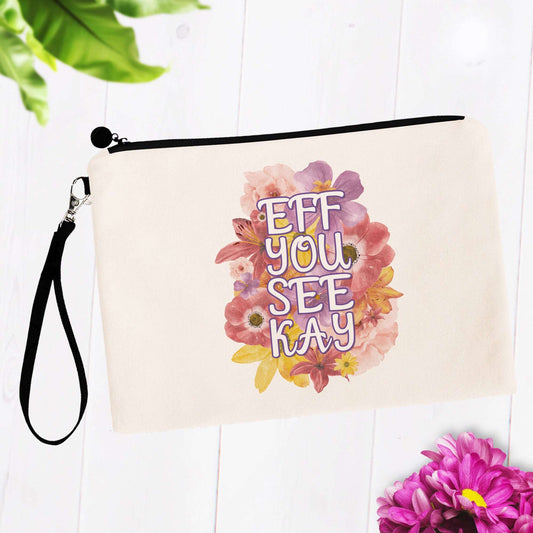 Eff You See Kay Flowery Language Makeup Bag
