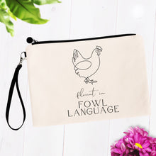 Load image into Gallery viewer, Fluent in Fowl Language Bag