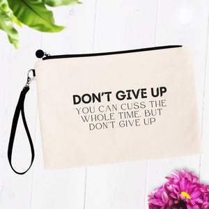 Don't Give Up Bag