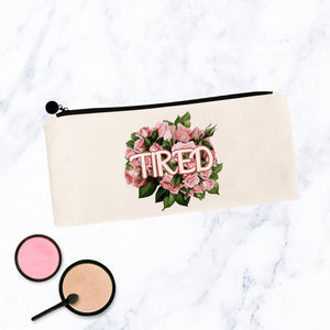 Tired Flowery Language Makeup Bag