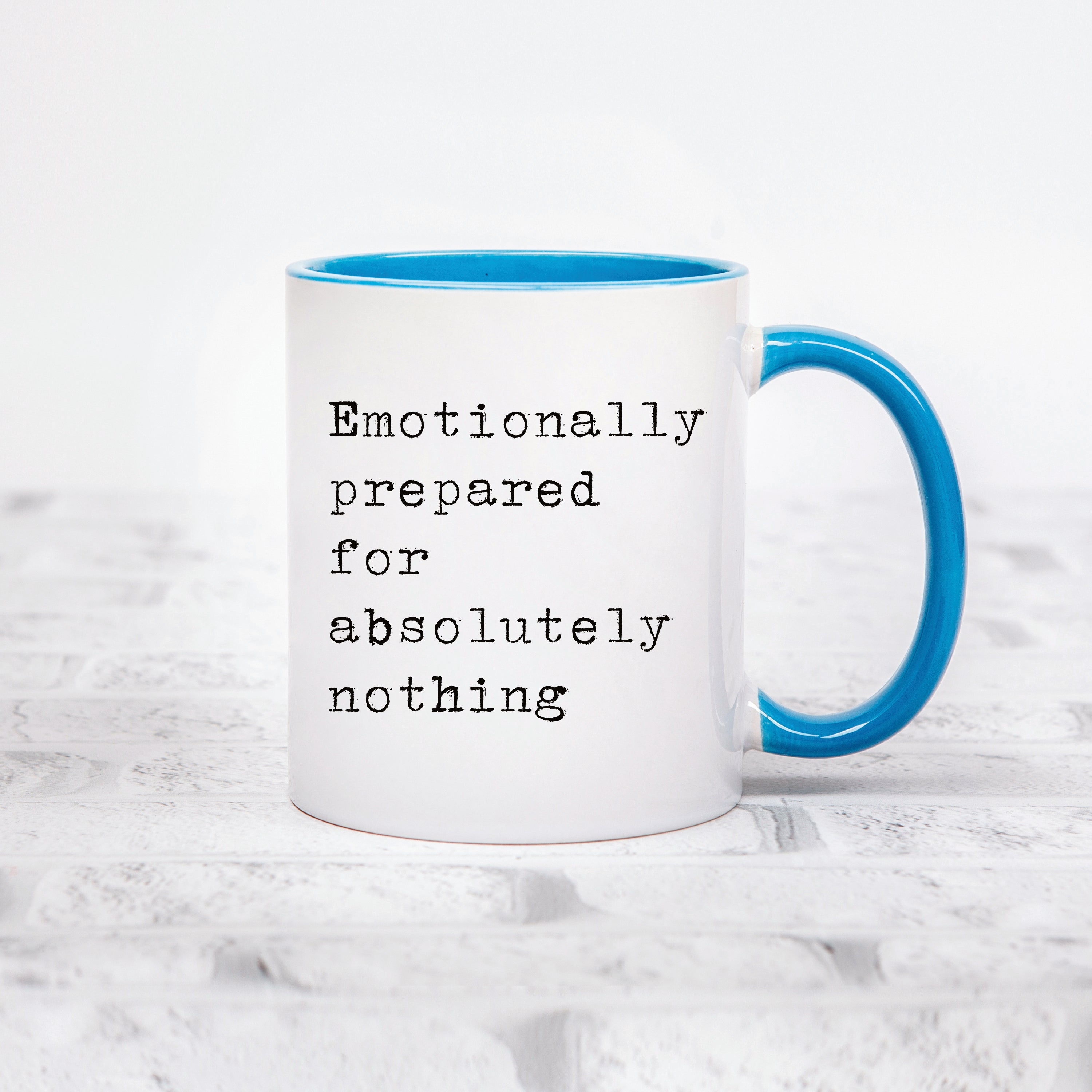 Emotionally Prepared for Nothing Mug