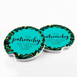 The Patriarchy Isn't Going to Fight Itself Car Coaster RTS