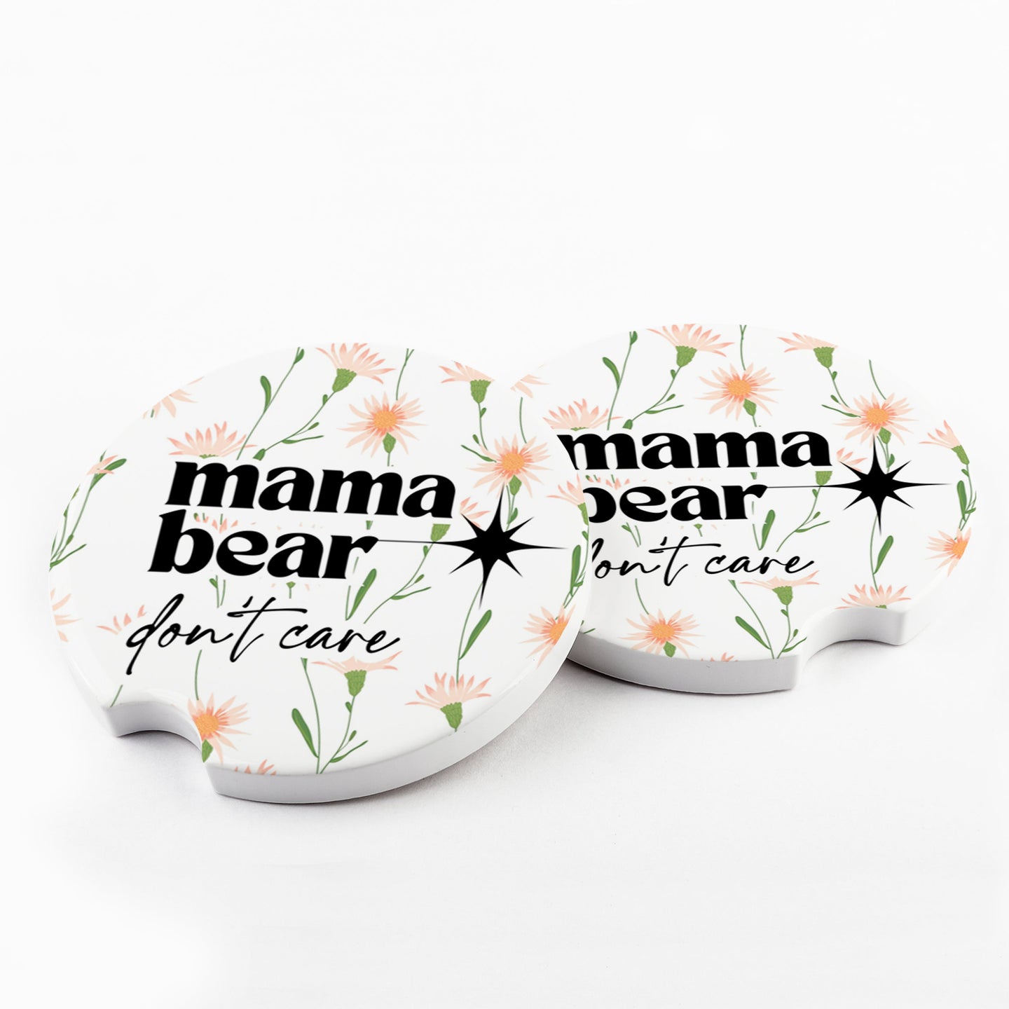 Mama Bear Don't Care Car Coaster (Set of 2) RTS