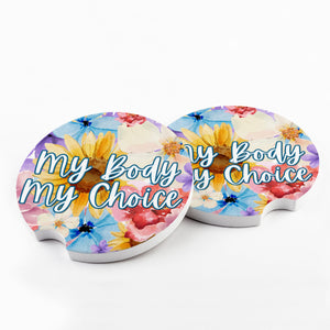My Body My Choice Flowery Language Car Coasters