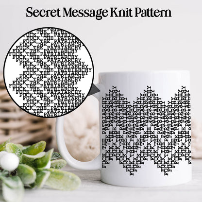 Fuck the Patriarchy Secret Message Mug