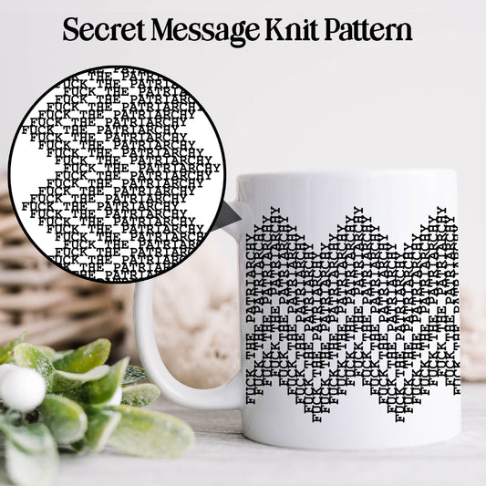 Fuck the Patriarchy Secret Message Mug