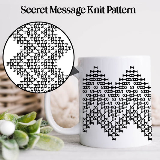 Fuck This Shit Secret Message Mug