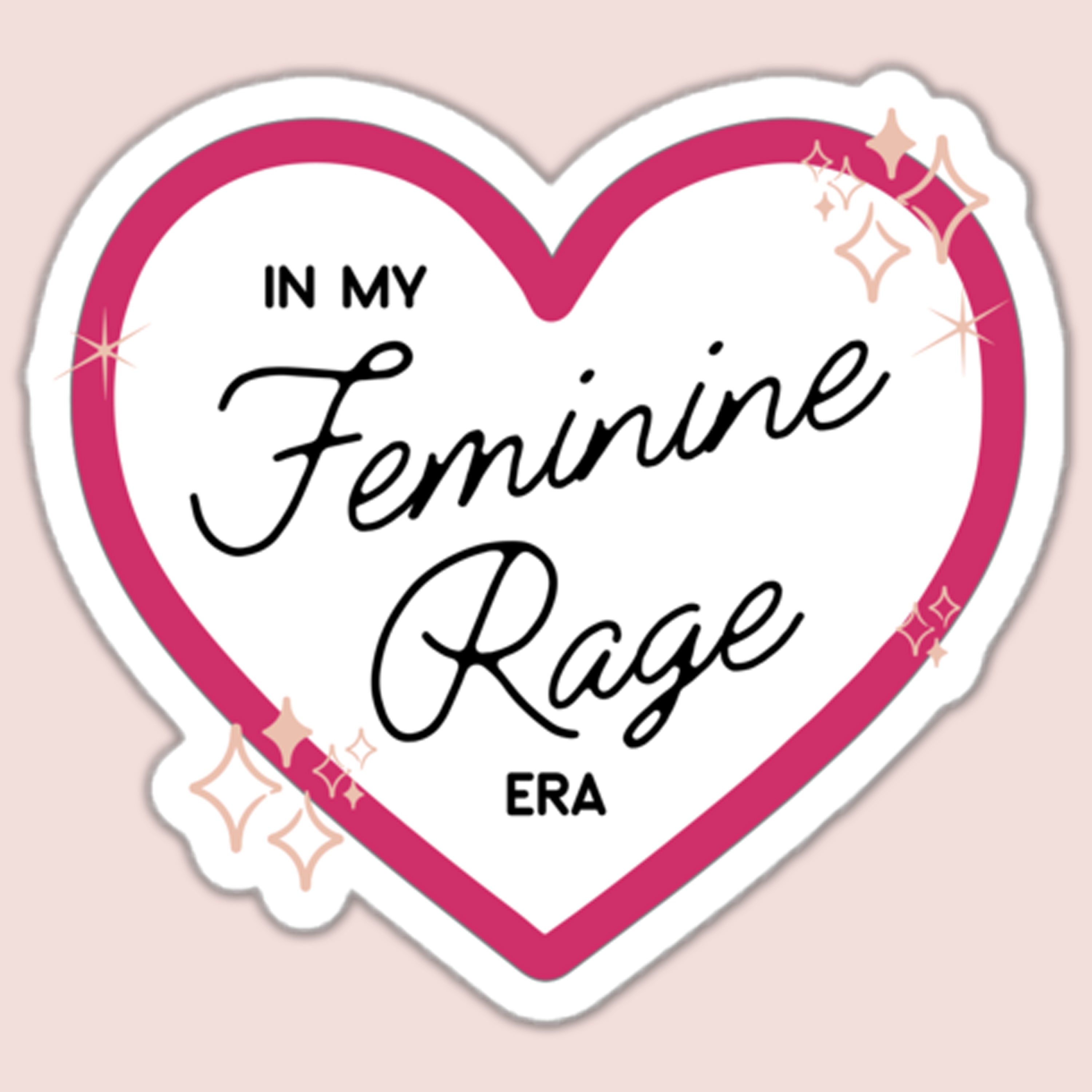 In My Feminine Rage Era Sticker