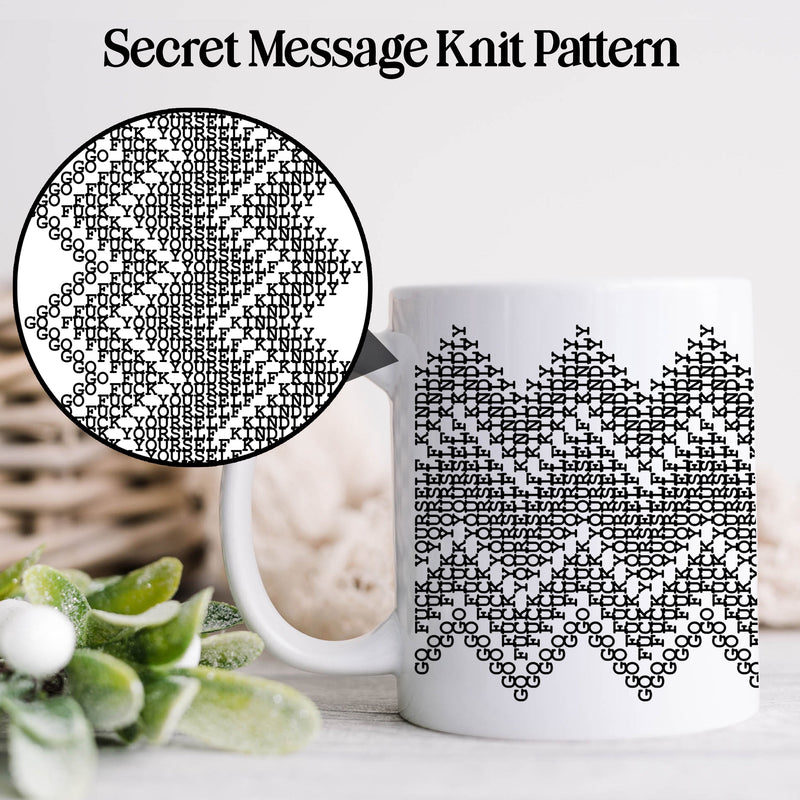 Go Fuck Yourself, Kindly Secret Message Mug