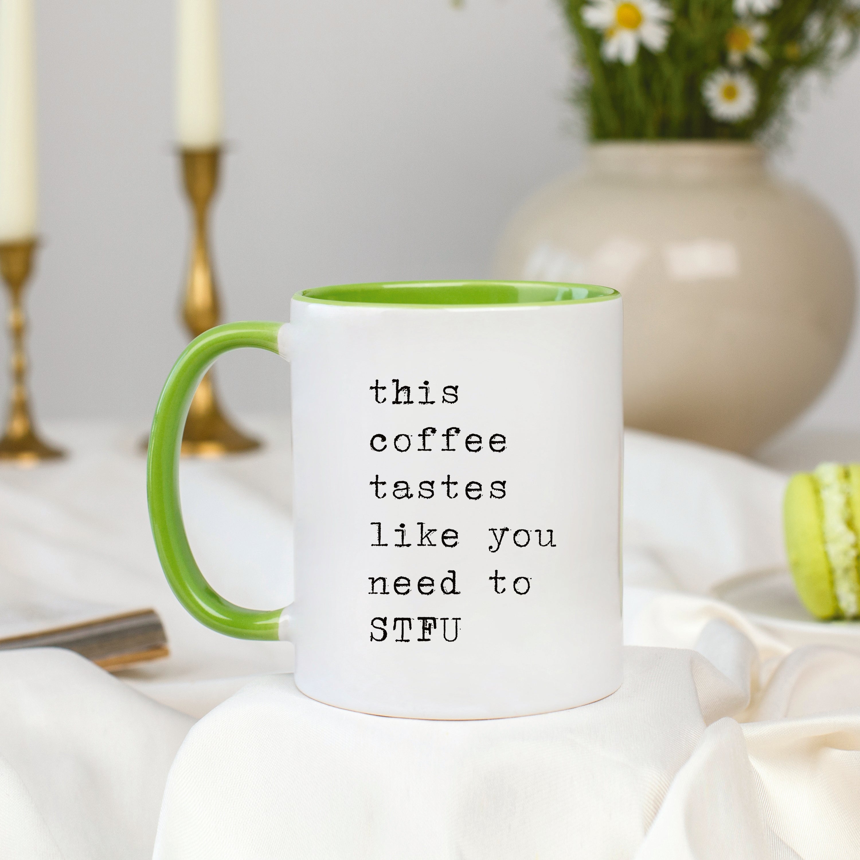 This Coffee Tastes Like You Need to STFU Mug
