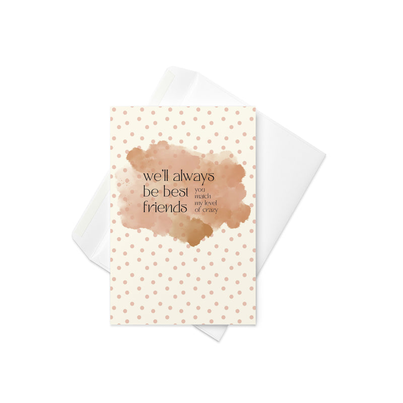 You Match My Crazy Greeting Card