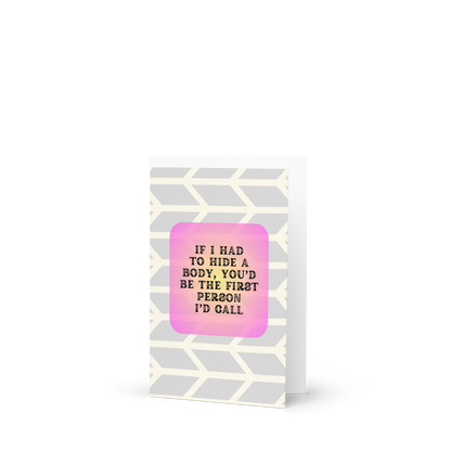 If I Had to Hide a Body Card