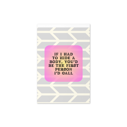 If I Had to Hide a Body Card