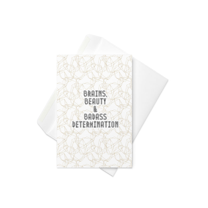 Brains, Beauty & Badass Card