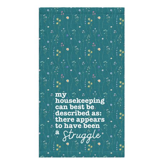 There Appears to Have Been a Struggle Towel