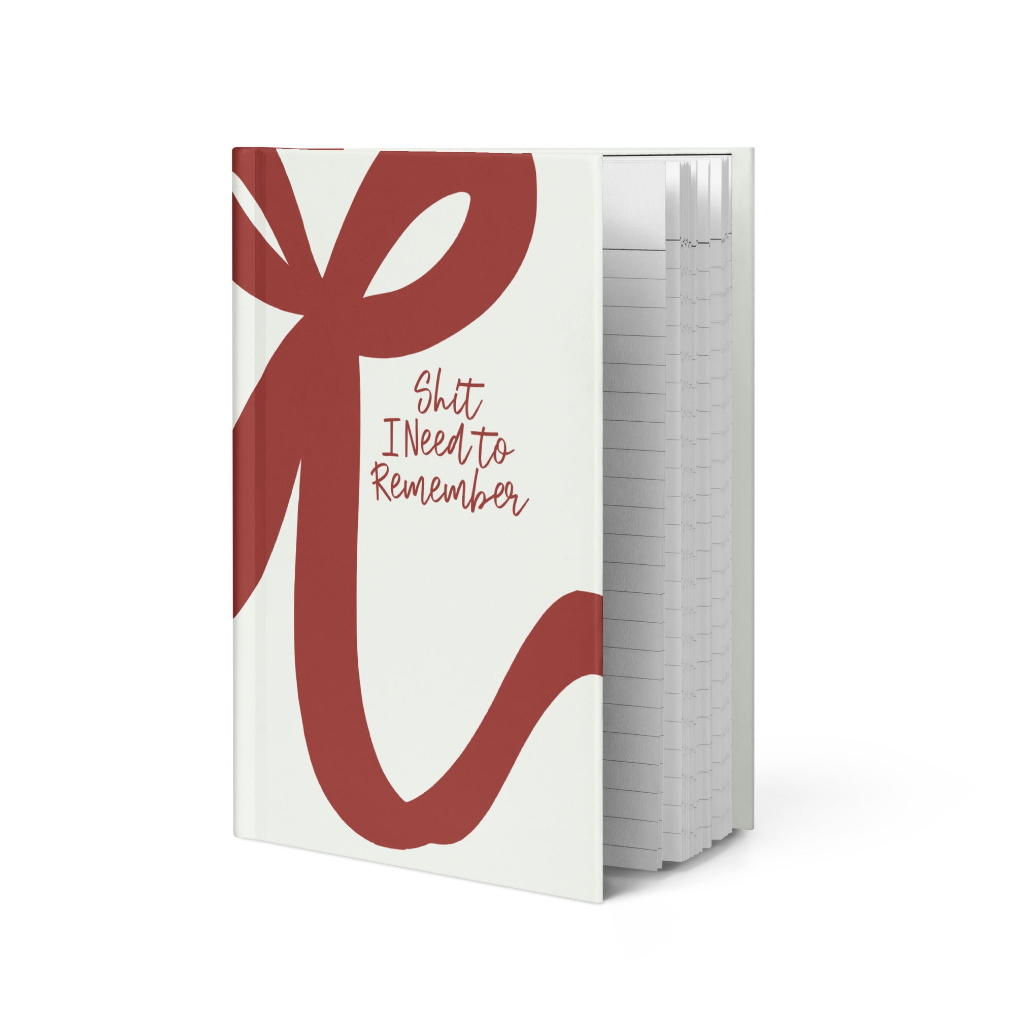 Shit I Need to Remember Journal