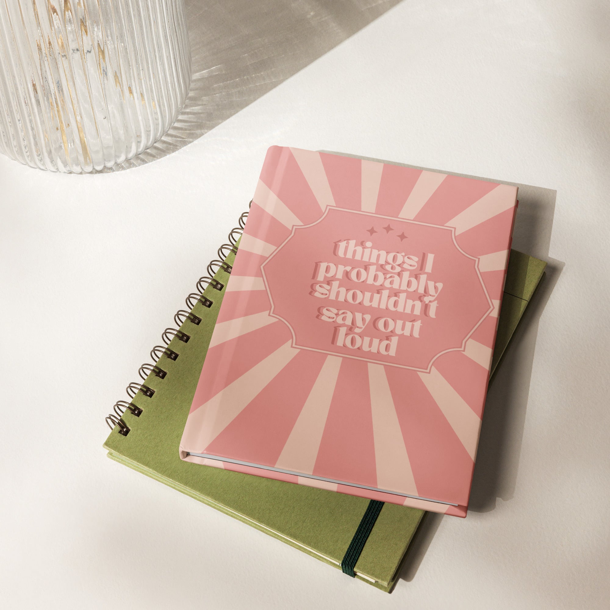 Things I Probably Shouldn't Say Journal
