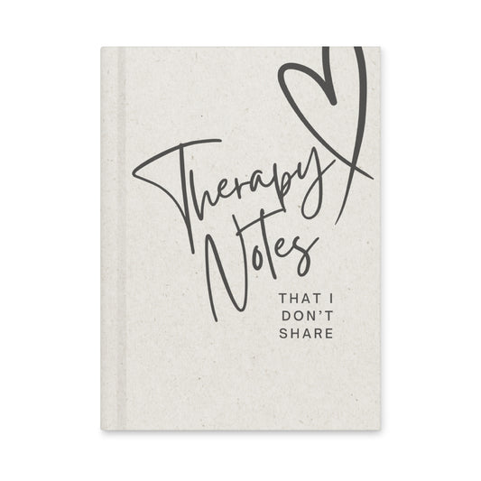 Therapy Notes That I Don't Share Journal