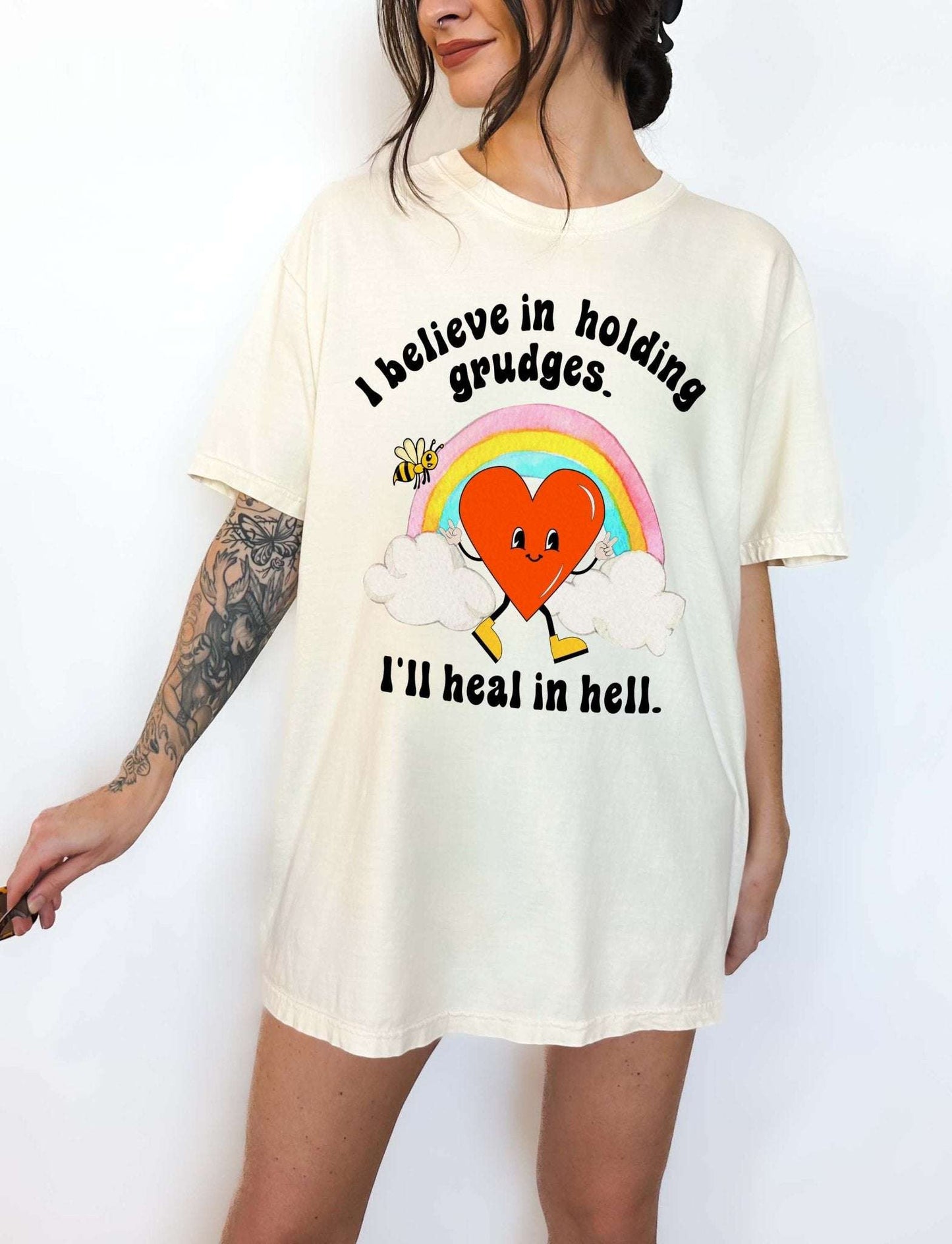 I Believe In Holding Grudges I'll Heal In Hell Unisex Tee
