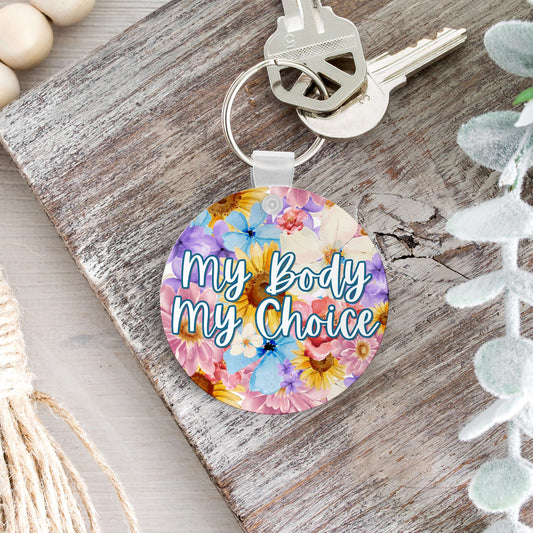 My Body My Choice Flowery Language Keychain