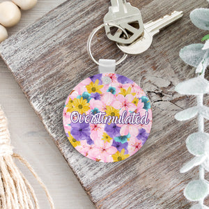 Overstimulated Flowery Language Keychain