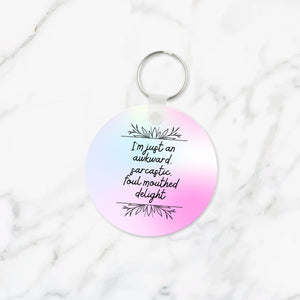 Awkward Sarcastic Foul-Mouthed Keychain