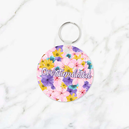 Overstimulated Flowery Language Keychain