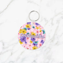 Load image into Gallery viewer, Overstimulated Flowery Language Keychain