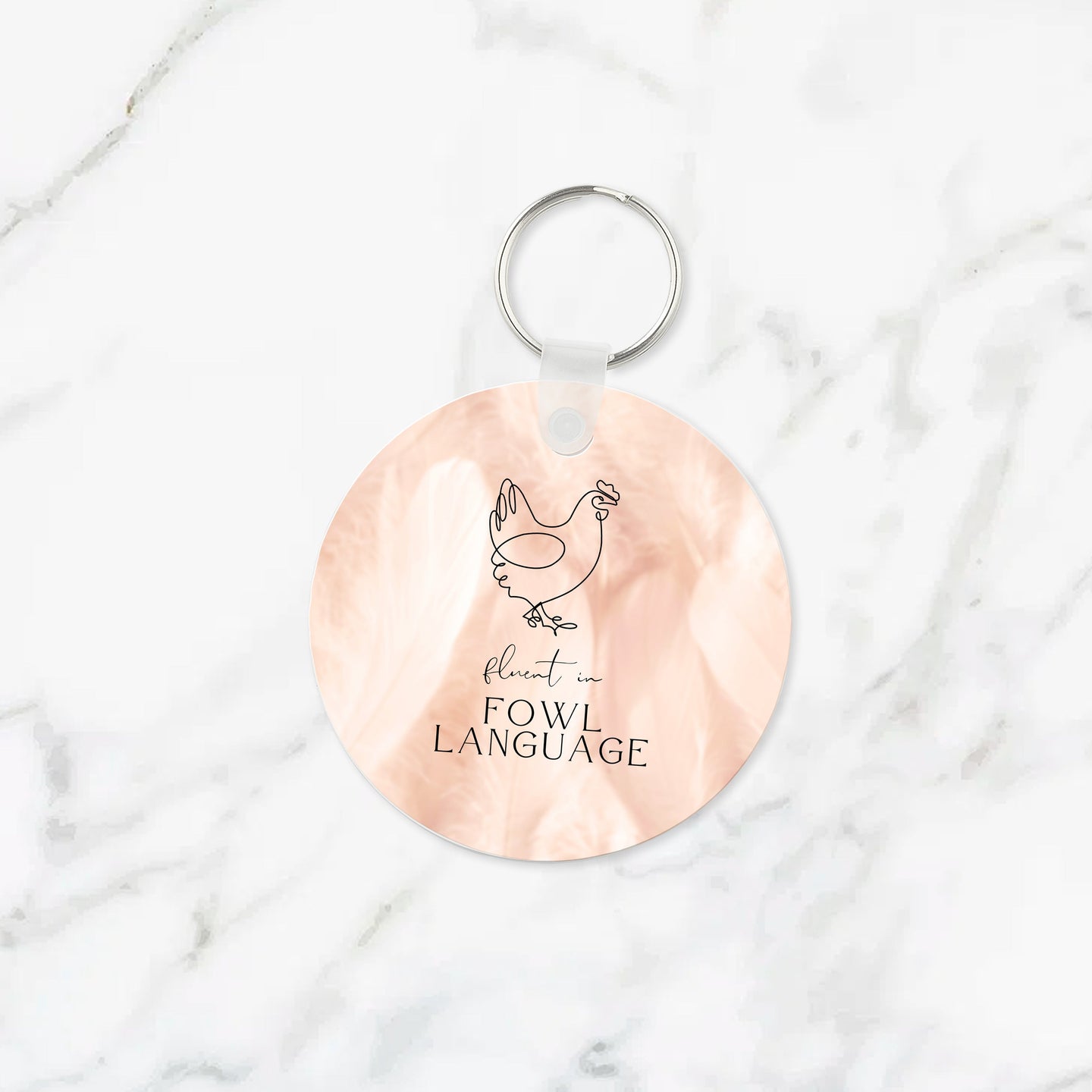 Fluent in Fowl Language Keychain