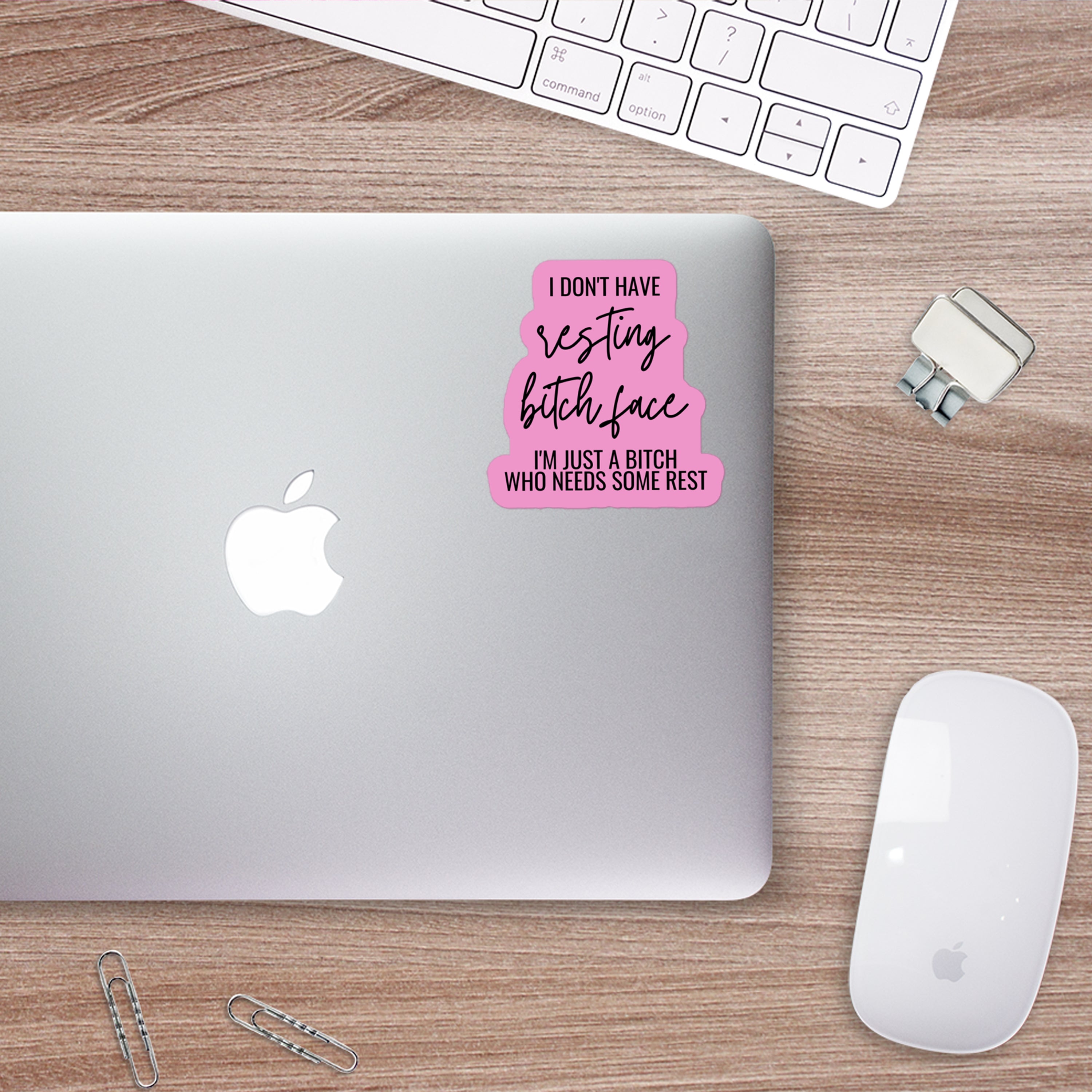 I Don't Have Resting Bitch Face Sticker