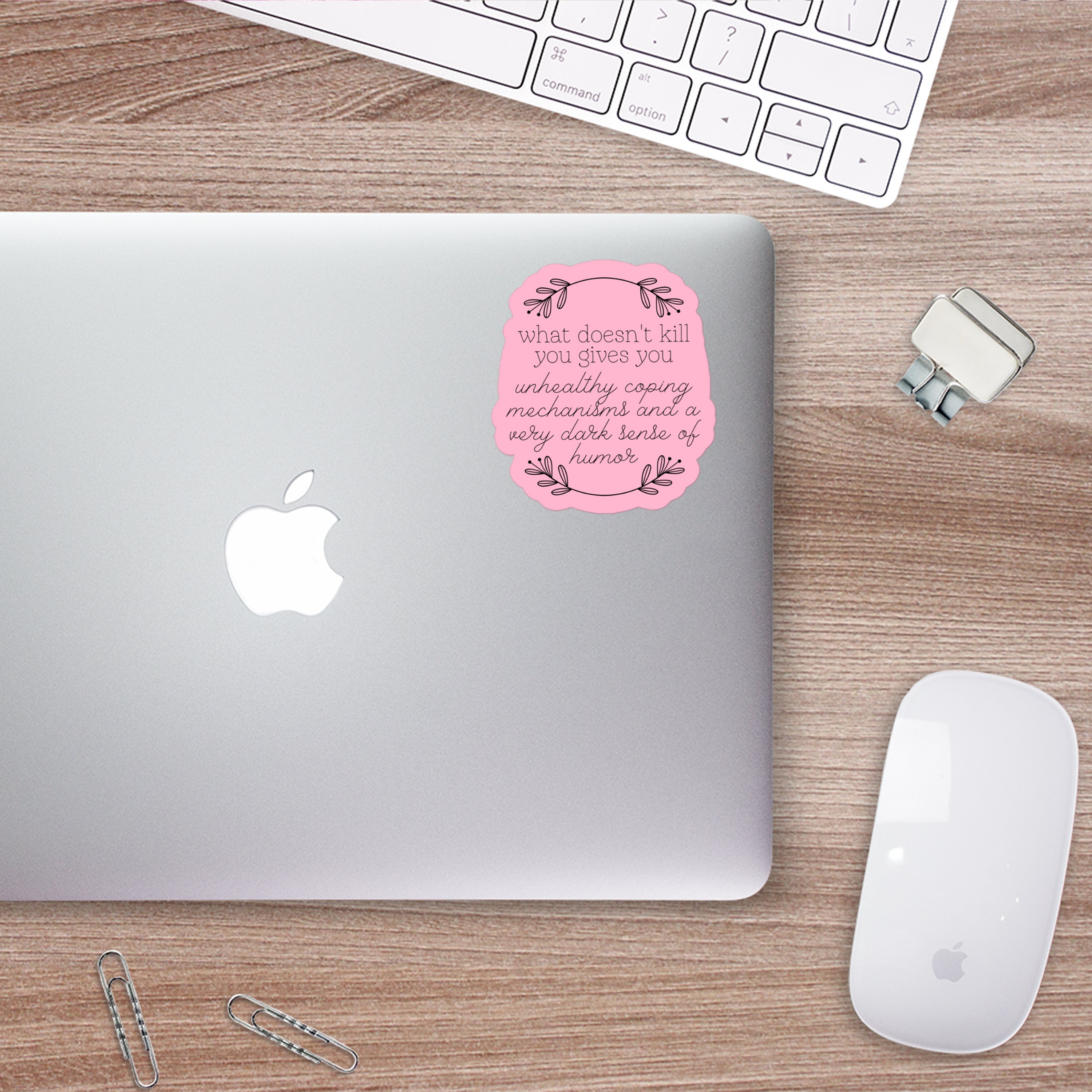 What Doesn't Kill You Sticker