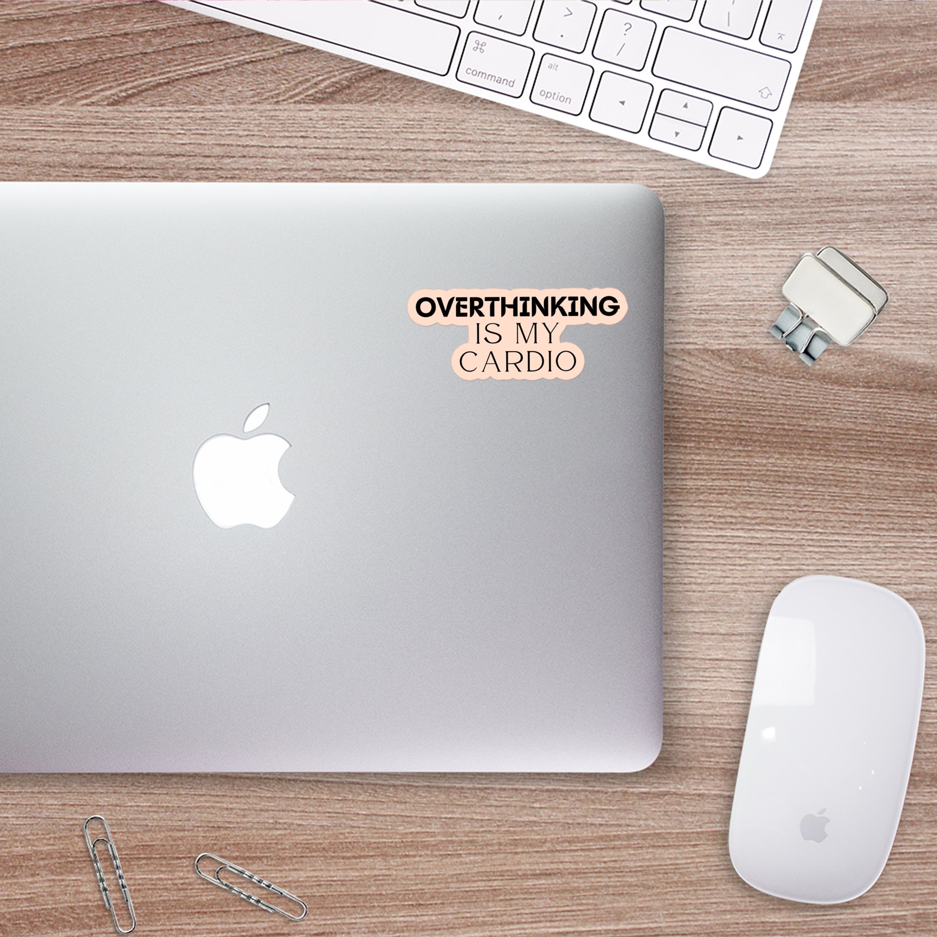 Overthinking is My Cardio Sticker