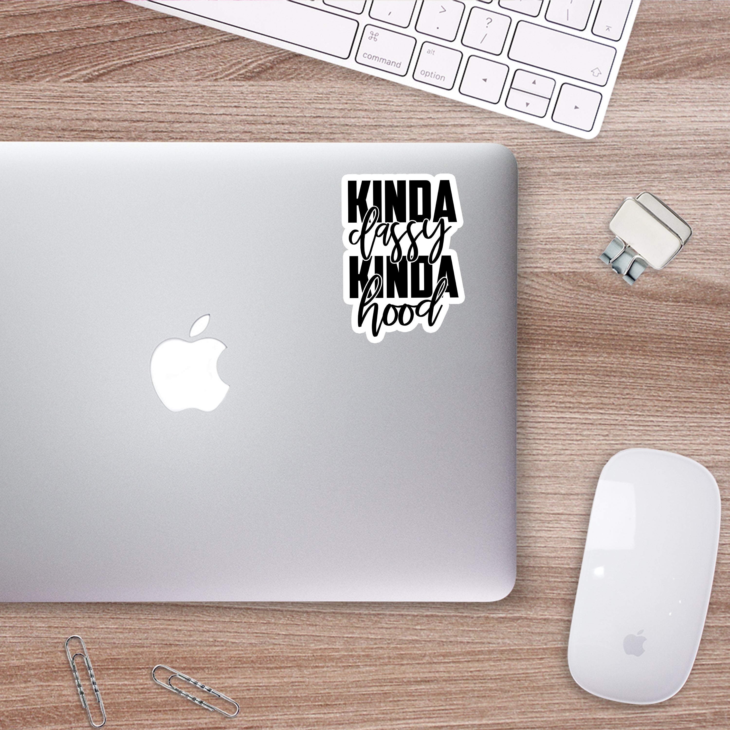 Kinda Classy Kinda Hood Sticker