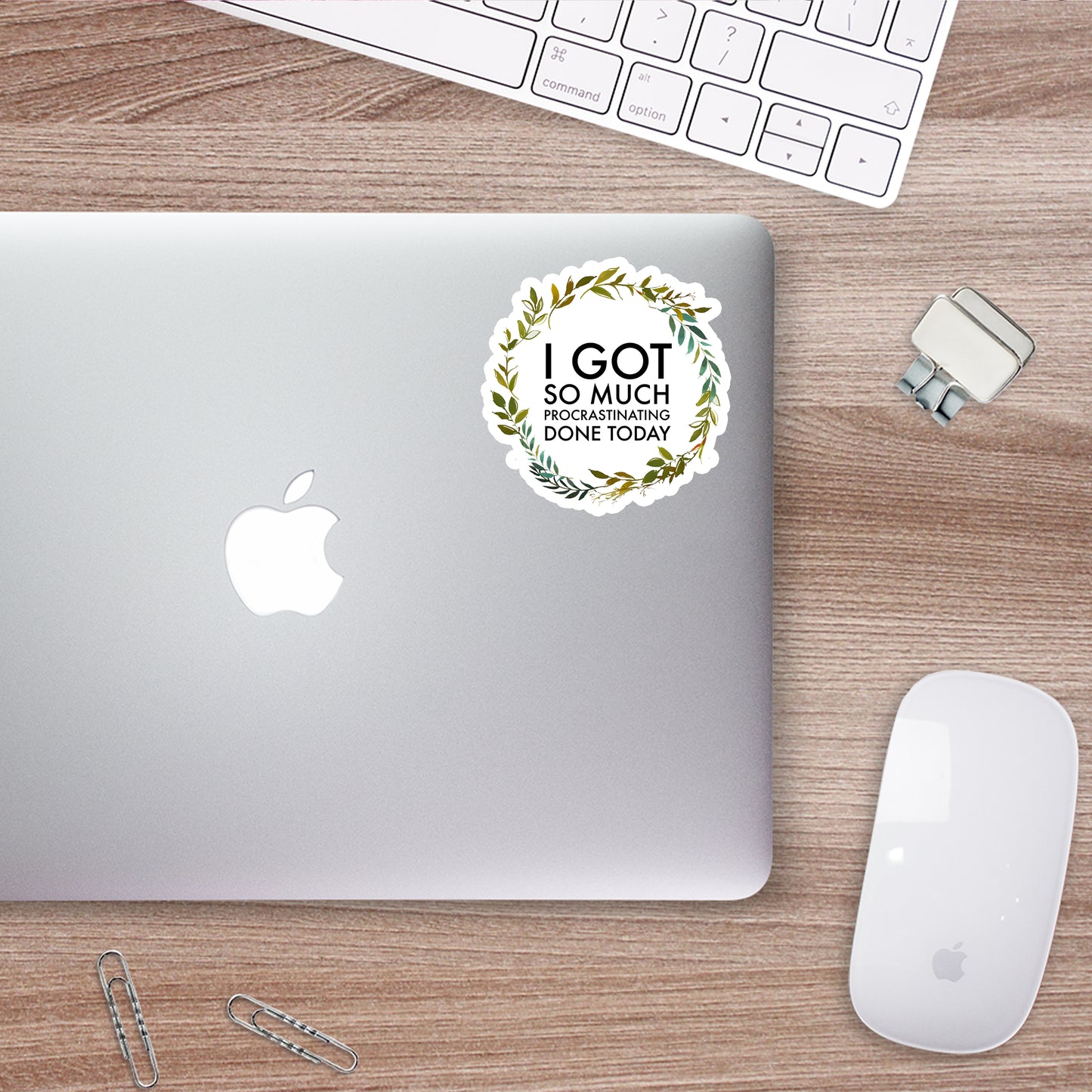 I got so Much Procrastinating Done Today Sticker