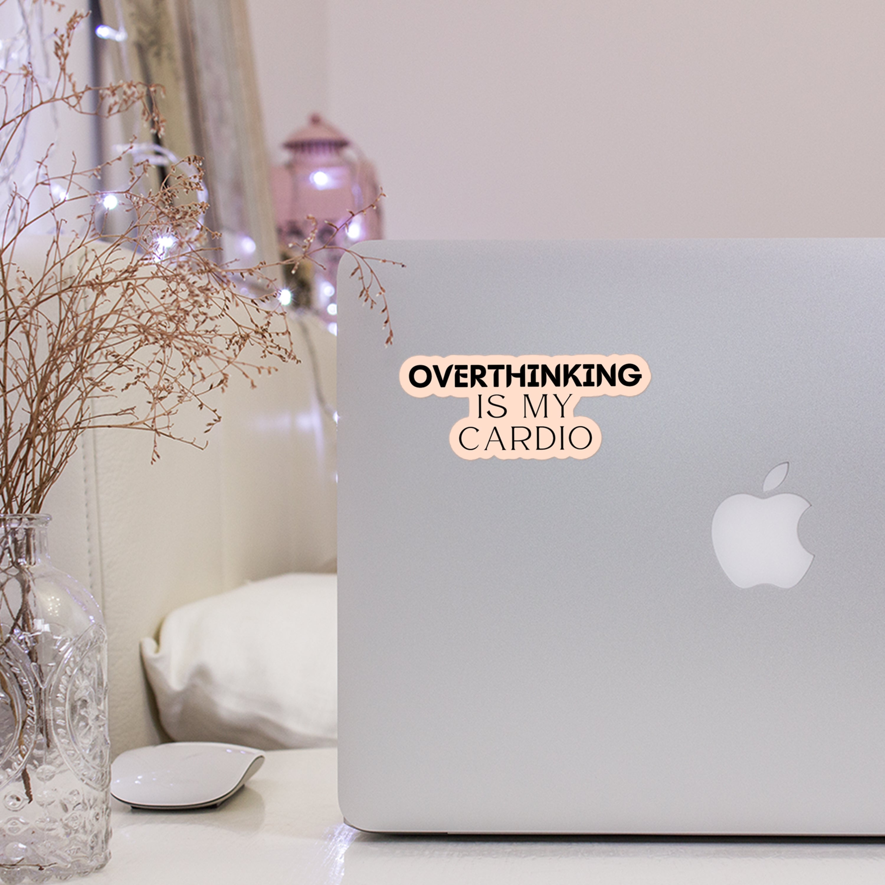 Overthinking is My Cardio Sticker