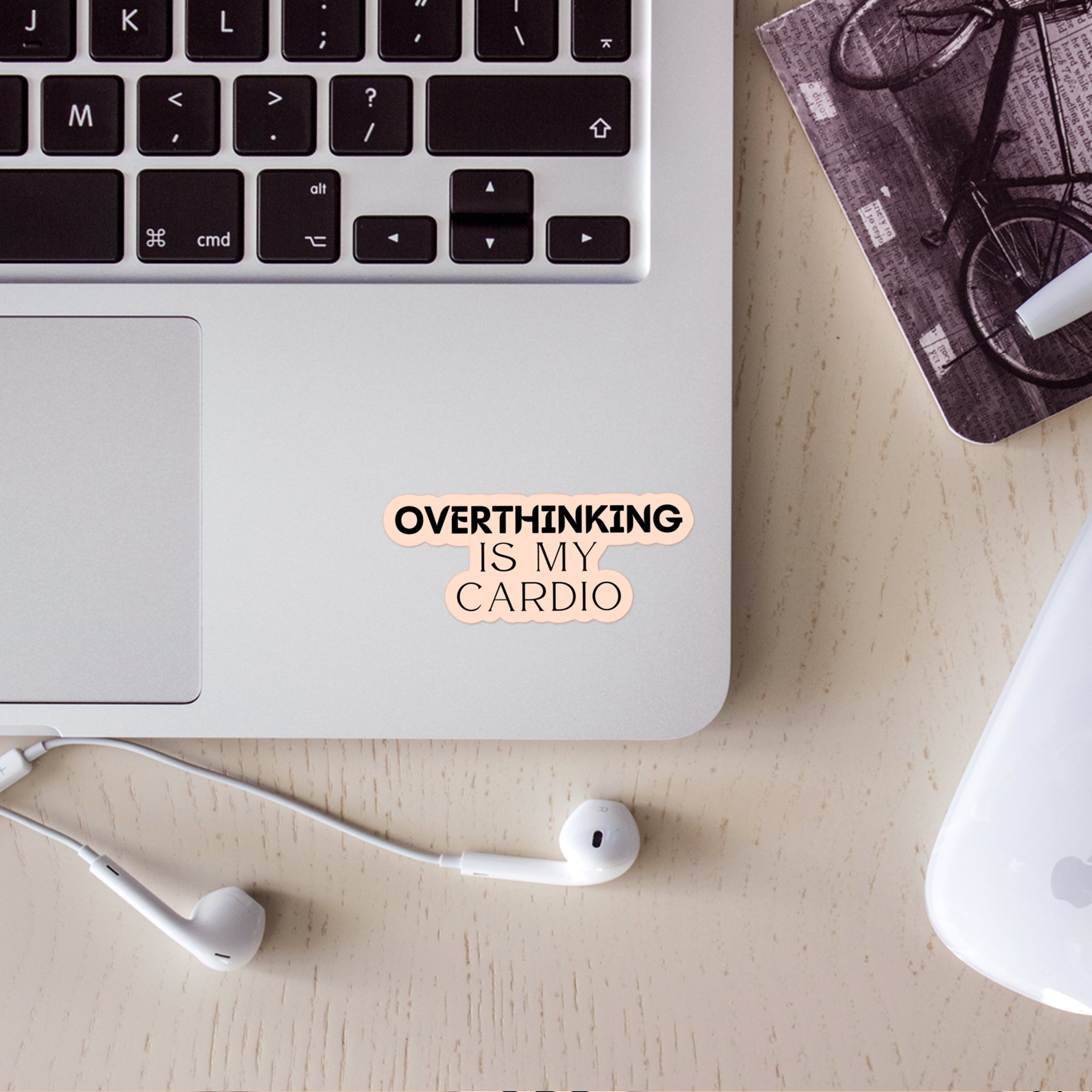 Overthinking is My Cardio Sticker
